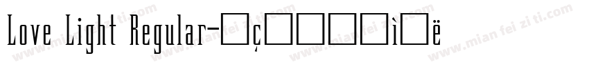 Love Light Regular字体转换